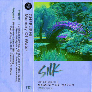 Cherushii 『Memory Of Water』